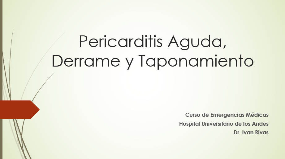 Pericarditis Aguda, Derrame y Taponamiento